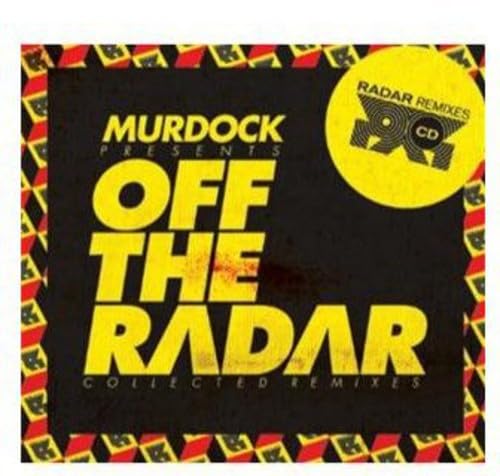 Murdock Presents: Off the Radar: Collected Remixes