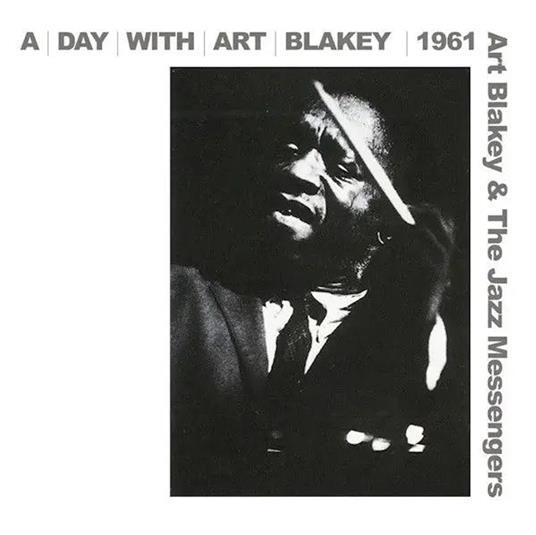 A Day With Art Blakey 1961