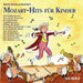Mozart - Hits Fuer Kinder