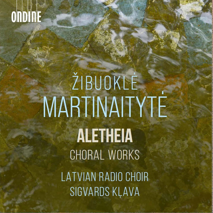 Zibuoklé Martinaityté: Aletheia: Choral Works
