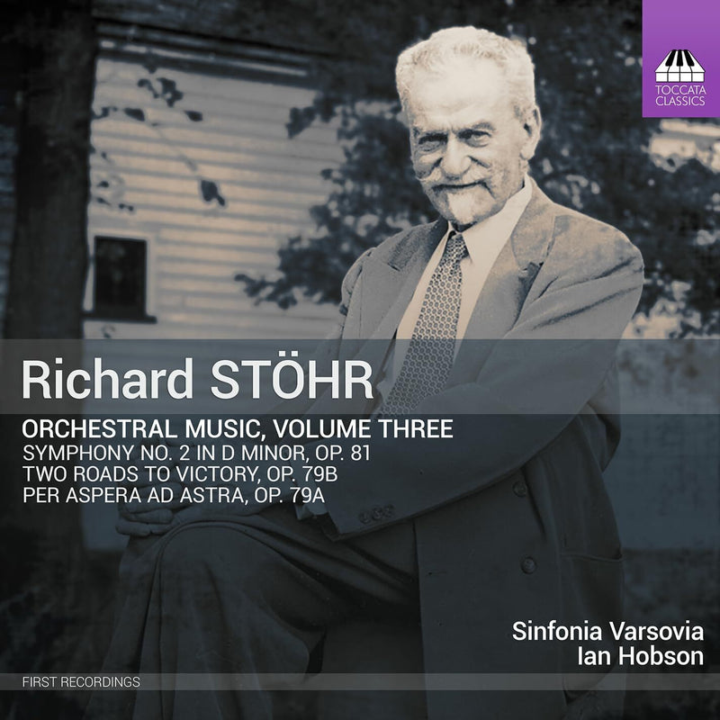 Richard Stöhr: Orchestral Music - Volume 3