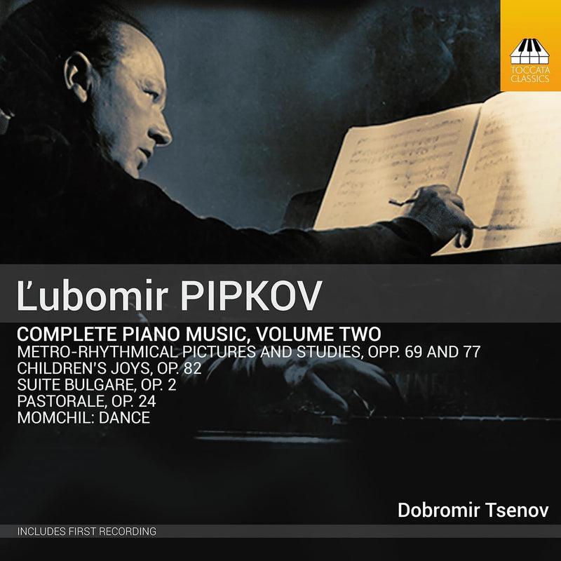 L'ubomir Pipkov: Complete Piano Music - Volume 2