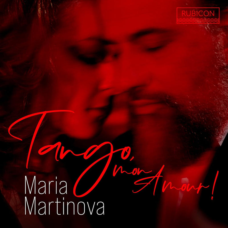 Maria Martinova: Tango, Mon Amour!