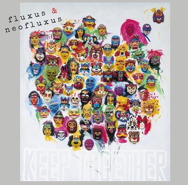 Fluxus And Neofluxus: Keep Together Volume 2