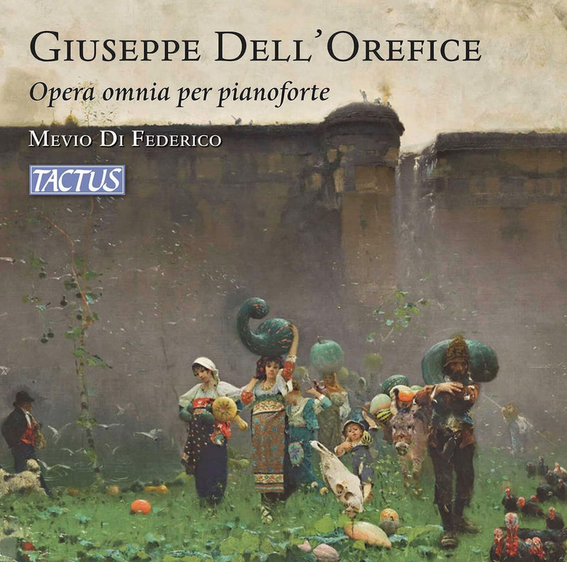 Giuseppe Dell'Orefice: Opera Omnia Per Pianoforte
