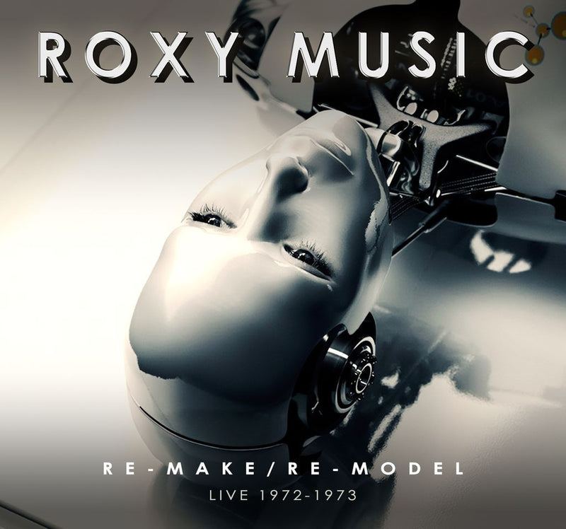 Re-make/Re-model: Live 1972-1973