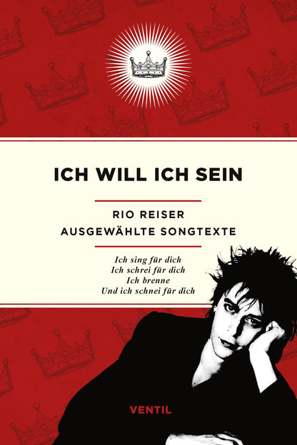 ICH WILL ICH SEIN (AUSGEWAHLTE SONGTEXTE)