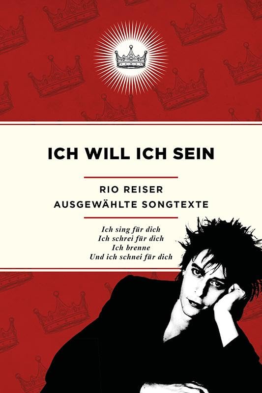 ICH WILL ICH SEIN (AUSGEWAHLTE SONGTEXTE)
