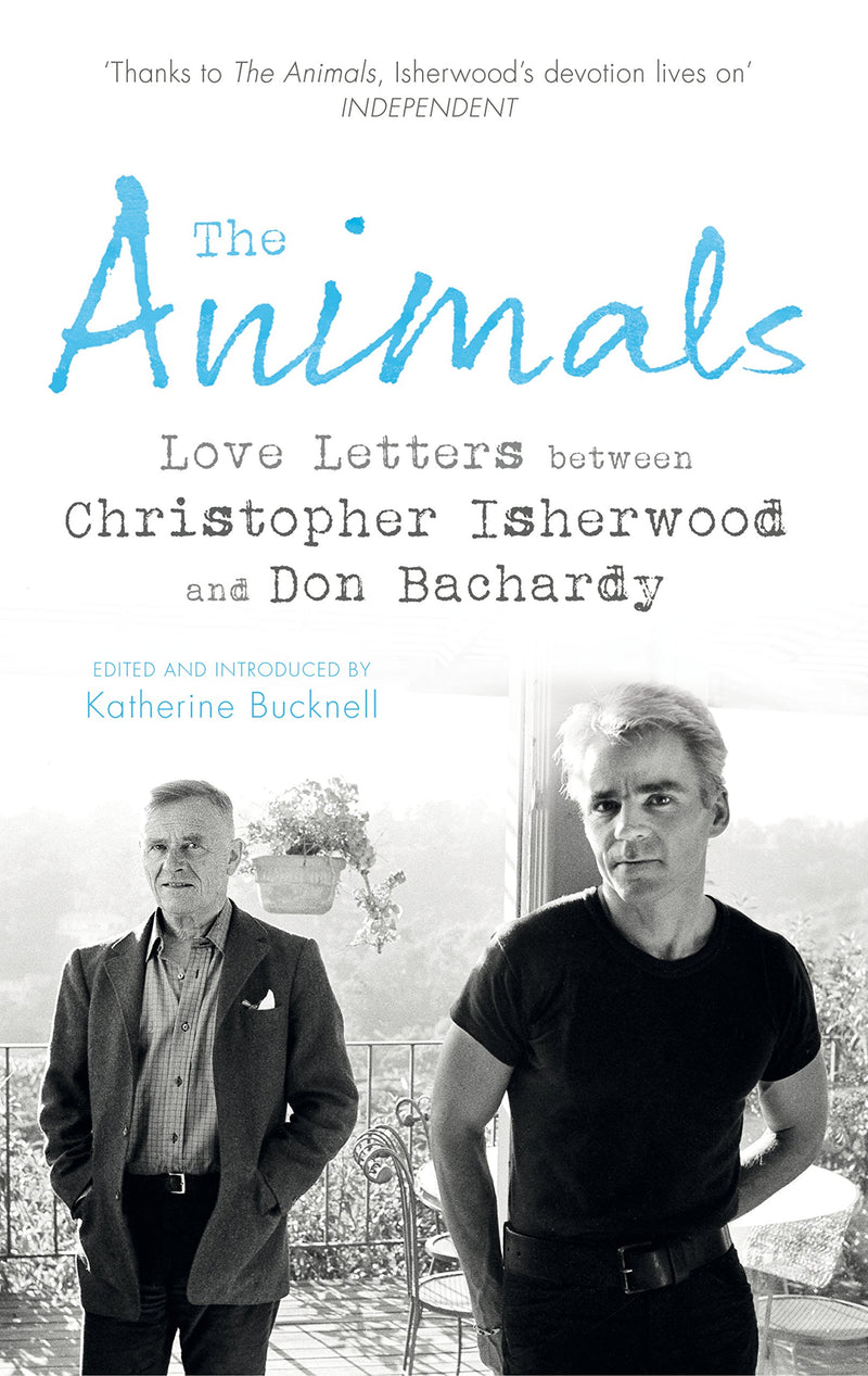 The Animals: Love Letters Between Christopher Isherwood and Don Bachardy