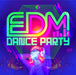 EDM Dance Party
