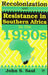 Recolonization And Resistance In Southern Africa In The 1990s