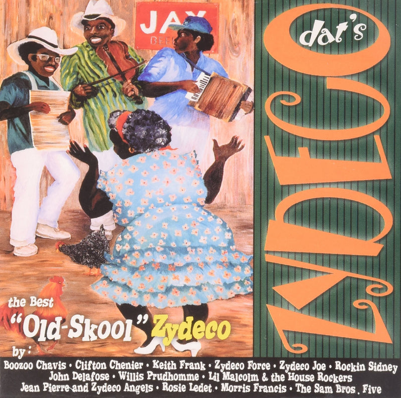 Dat'S Zydeco. Best Old Skool Zydeco