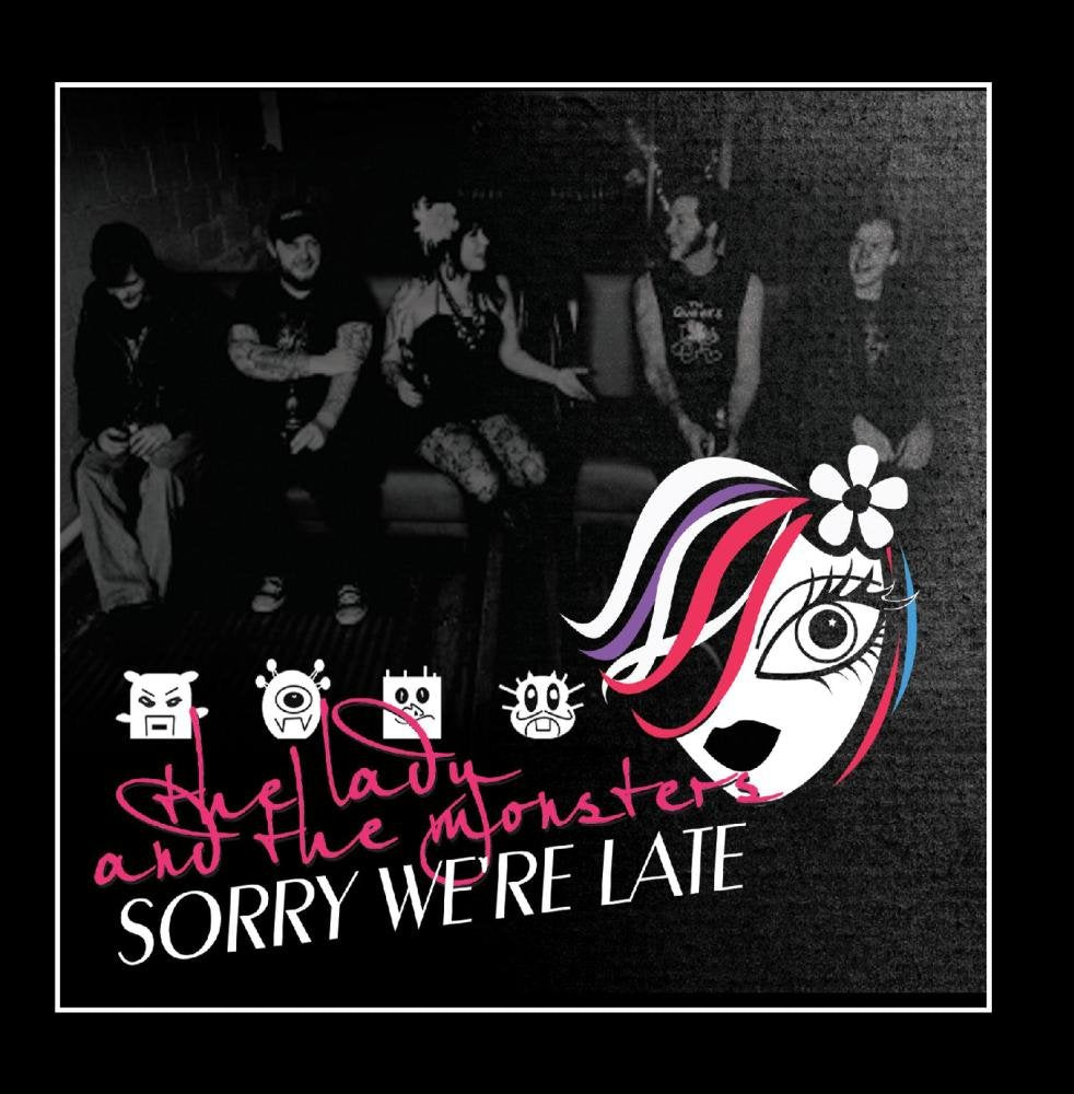 Sorry We'Re Late