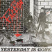 Yesterday Is Gone (White)