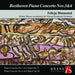 Beethoven: Piano Concerto Nos. 3 and 4
