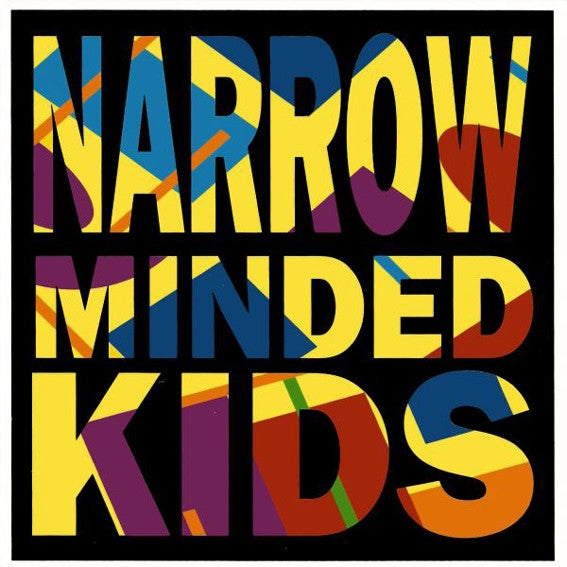 Narrow Minded Kids