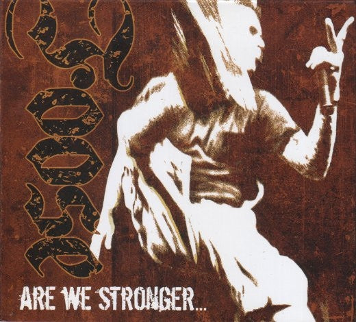 Are We Stronger