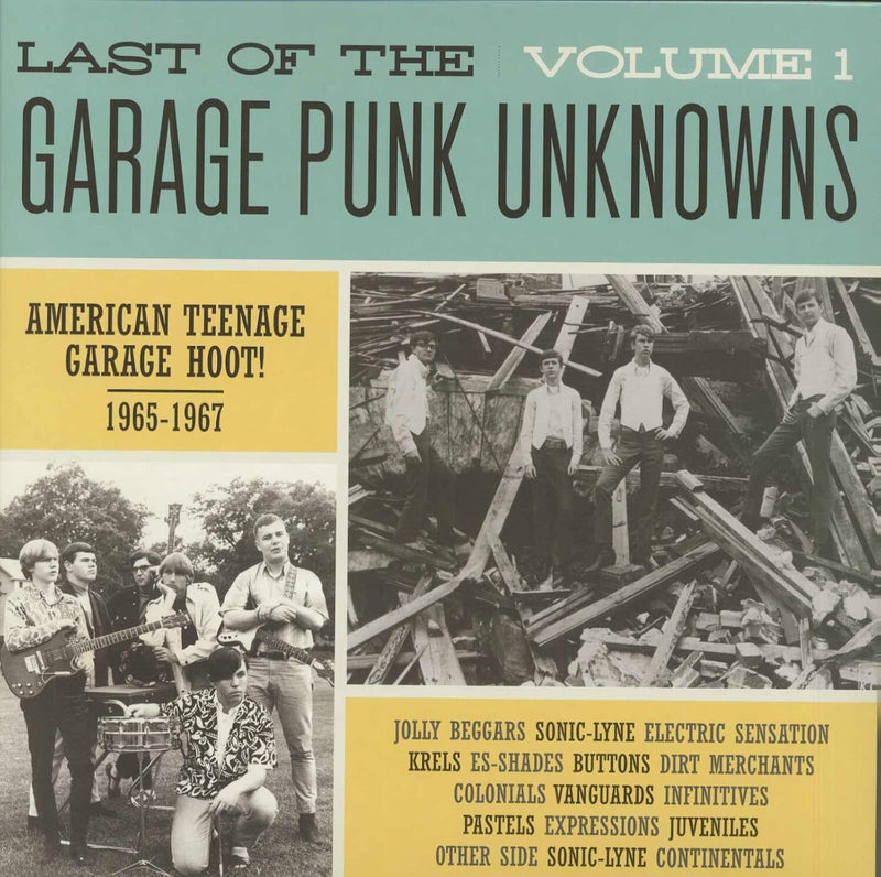 Last of the Garage Punk Unknowns (Vol. 1): American Teenage Garage Hoot! 1965-1967