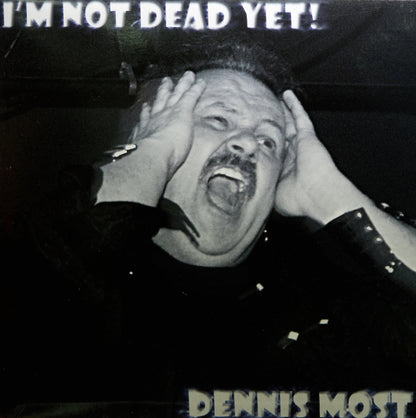 I'M Not Dead Yet