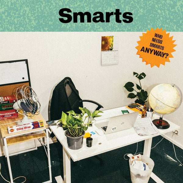 Who Needs Smarts, Anyway? (Australian Pressing)