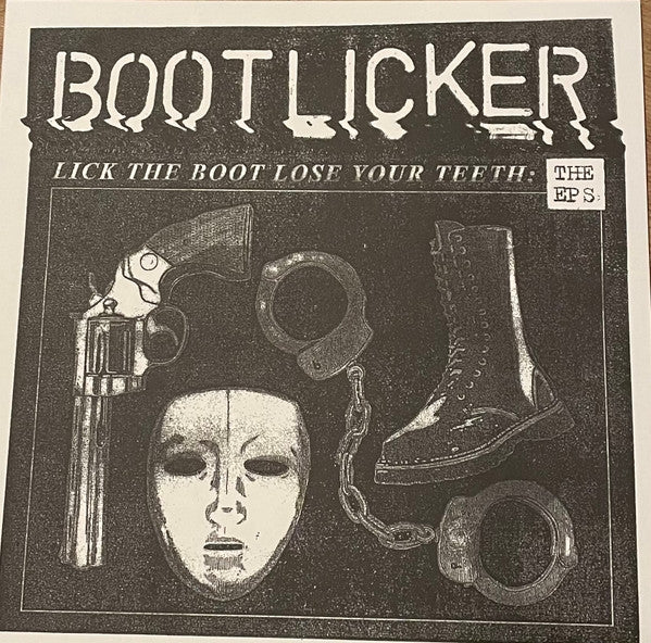 Lick The Boot, Lose Your Teeth