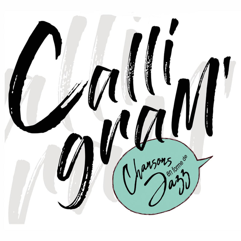 CALLIGRAM CHANSONS EN FORME DE JAZZ