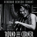 Round the Corner