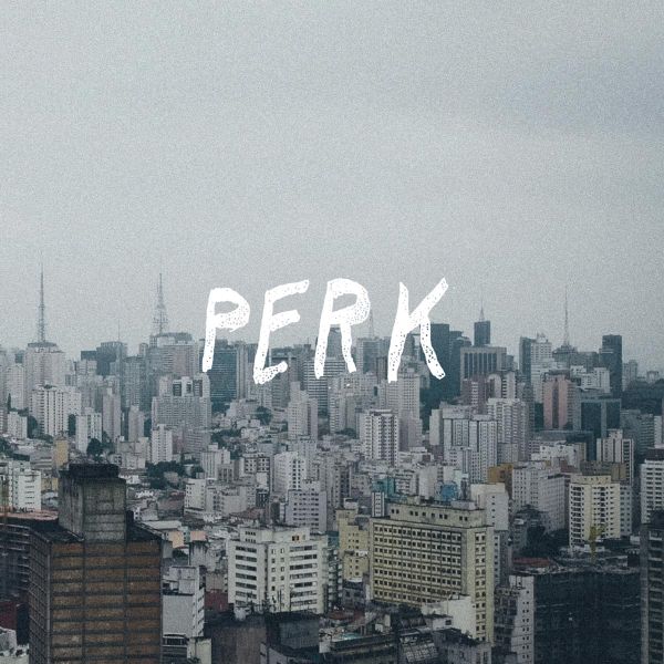 Perk (10")