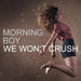 We Won'T Crush