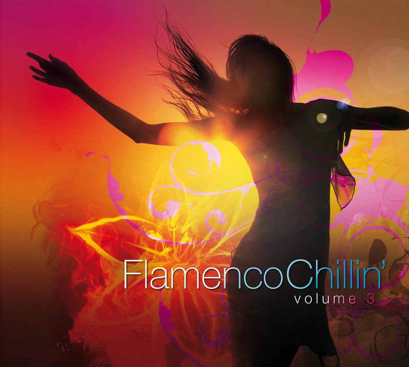 Flamenco Chillin' Vol.3