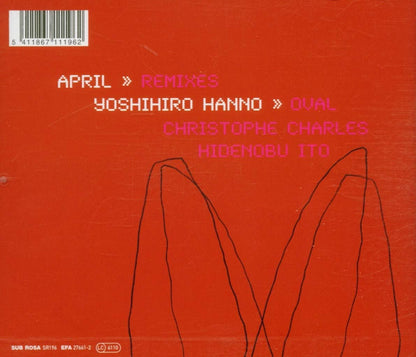 April Remixes (Hanno/Oval/Hidenobu Ito/Charles)