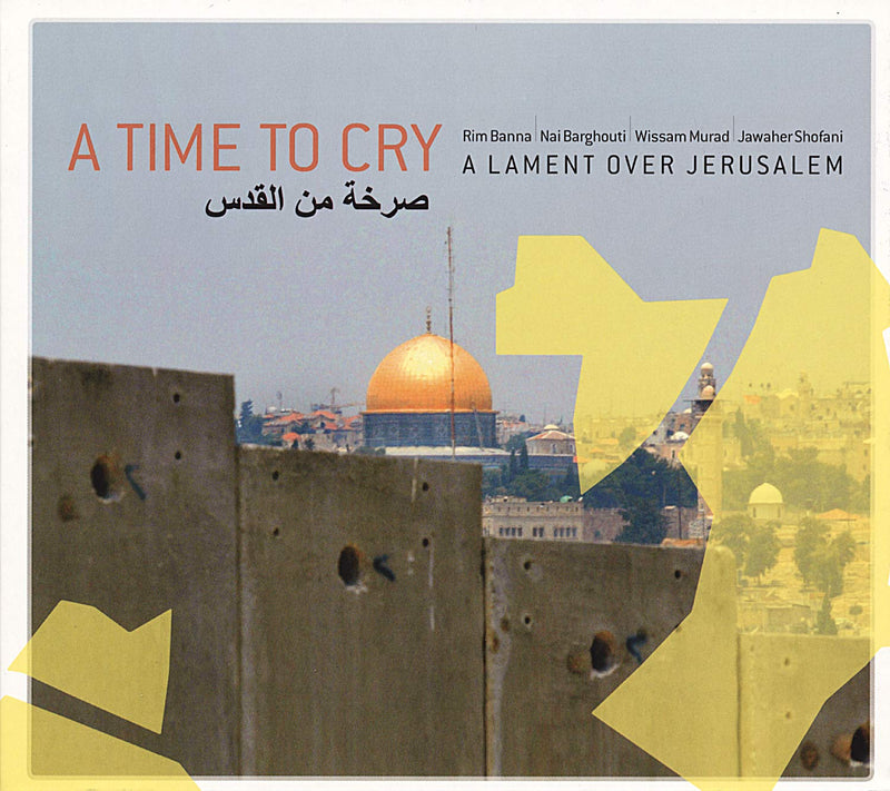 A Time to Cry: a Lament Over Jerusalem