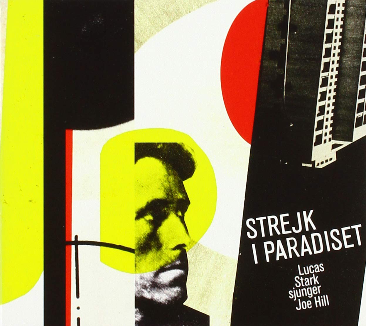 Lucas Stark Sjunger Joe Hill - Streik I Paradiset