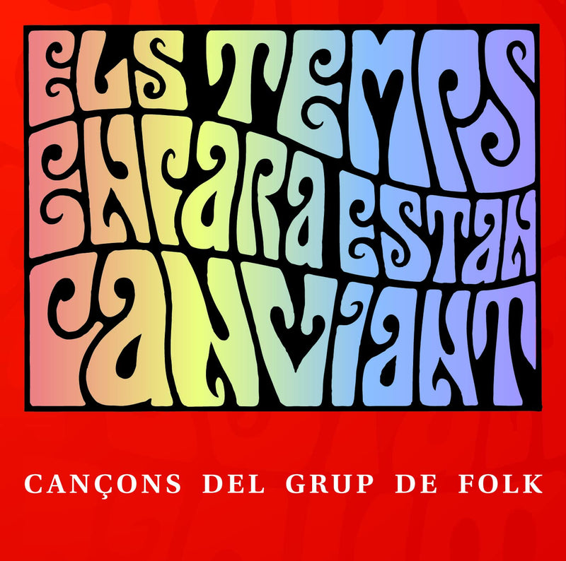 Els Temps Encara Canviant