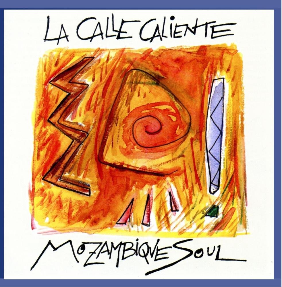 La Calle Caliente - Mozambique Soul