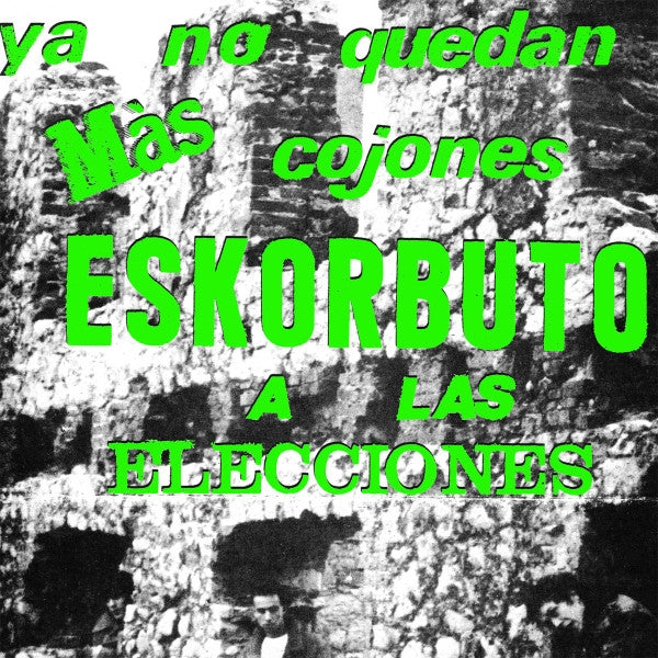 Ya No Quedan Mas Cojones... (Neon Green)