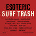 Esoteric Surf Trash