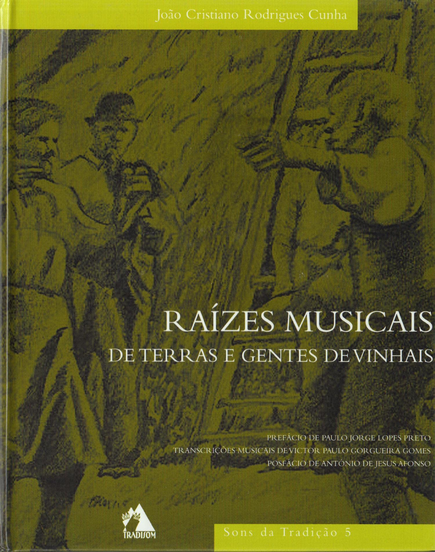 Raizes Muscais De Terras E Gentes De Vinhais