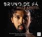 Bruno De Sá: Mille Affetti