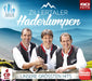 Zillertaler Haderlumpen - Unsere größten Hits