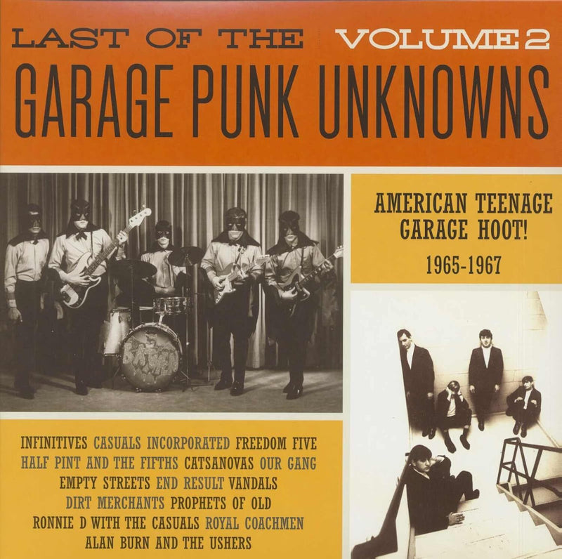 Last of the Garage Punk Unknowns (Vol. 2): American Teenage Garage Hoot! 1965-1967