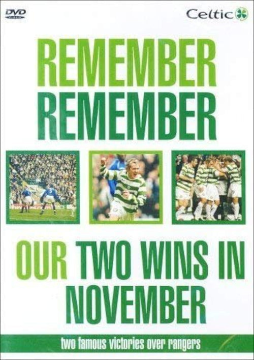 Celtic FC: Remember Remember Our Two Wins in November