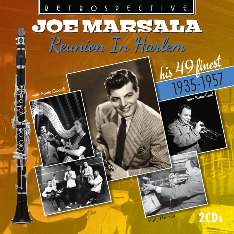 Joe Marsala: Reunion in Harlem: His 49 Finest 1935-1957