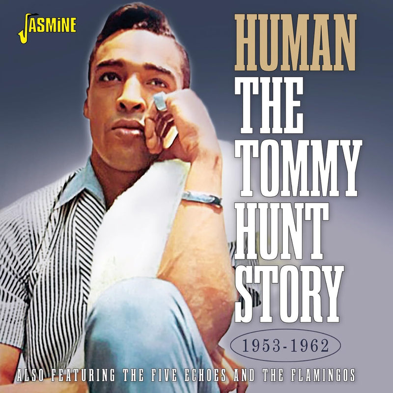 Human: The Tommy Hunt Story 1953-1962