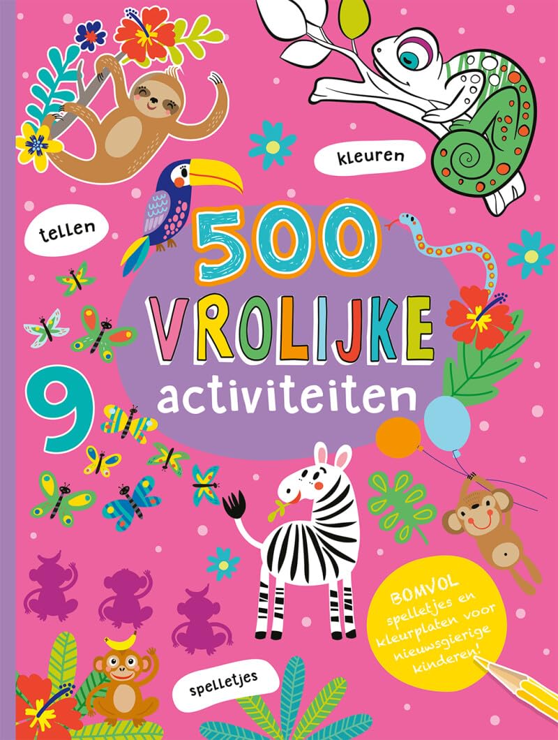 500 Vrolijke activiteiten: Bomvol spelletjes en kleurplaten voor nieuwsgierige kinderen! (500 activiteiten