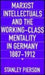 Marxist Intellectuals and the Working-Class Mentality in Germany, 1887–1912