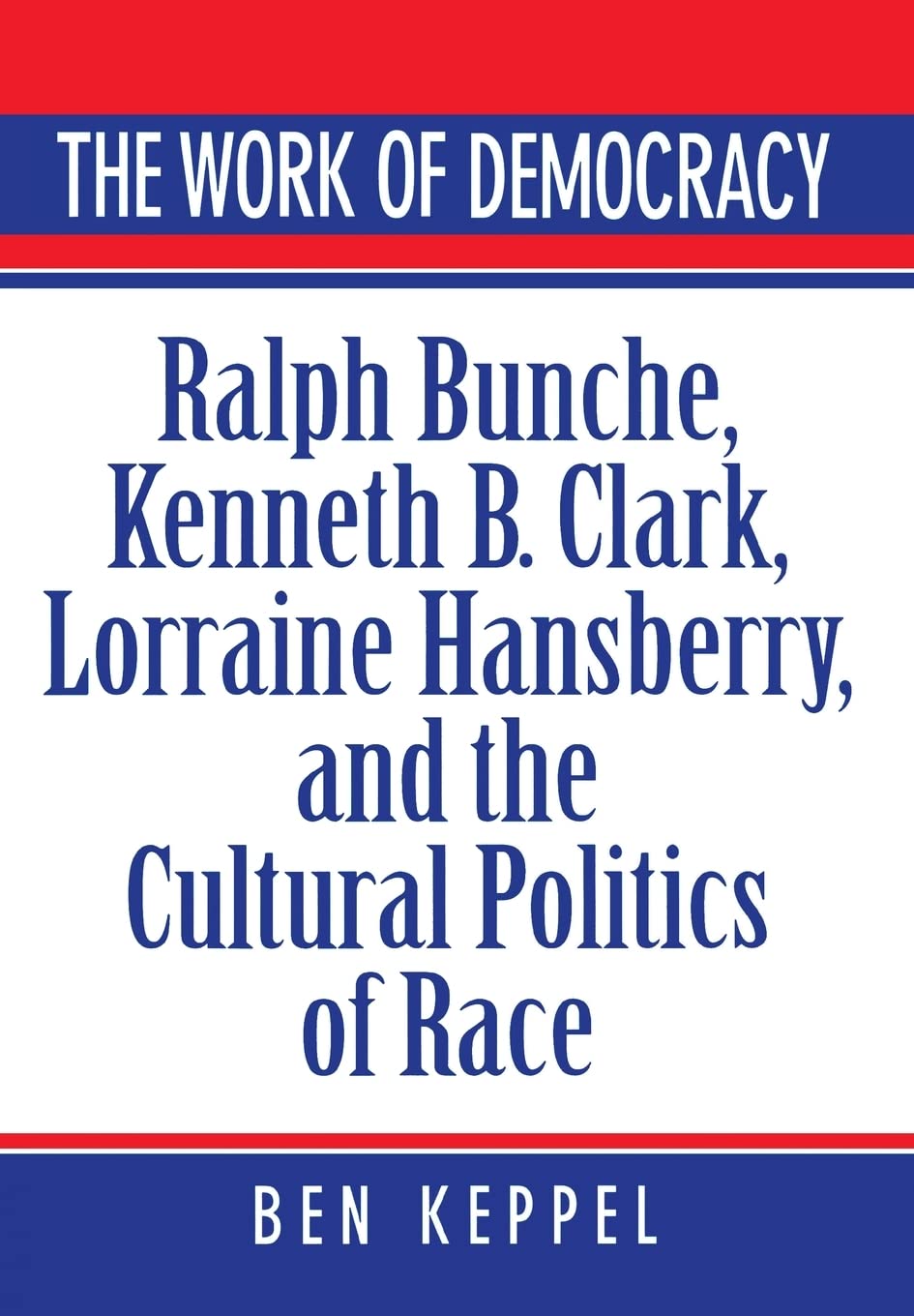 The Work of Democracy