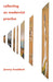 Collecting as Modernist Practice
