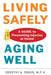 Living Safely, Aging Well