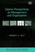 Islamic PerspectivEs on Management and Organization